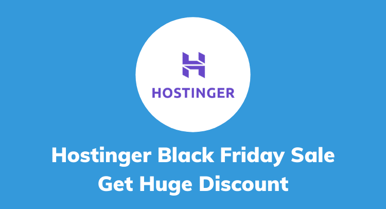 Hostinger Black Friday Sale 2020: [Up to 99% OFF LIVE]